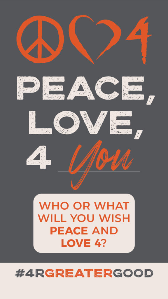 Peace, Love, 4 The Greater Good | 4 Rivers Announces Campaign